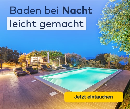 Baden bei Nacht - leicht gemacht!
